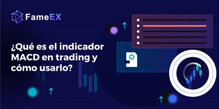 ¿Qué es el indicador MACD en trading y cómo usarlo?