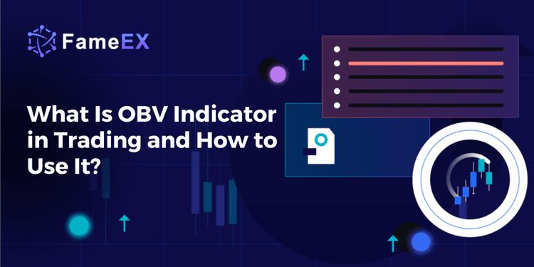 What Is OBV Indicator in Trading and How to Use It?