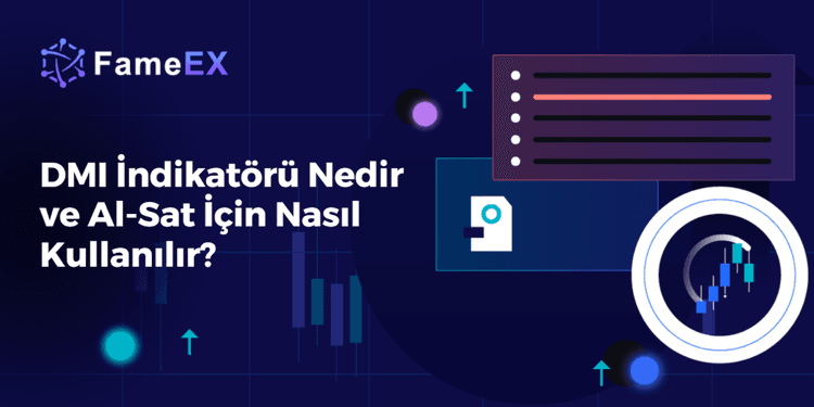 DMI İndikatörü Nedir ve Al-Sat İçin Nasıl Kullanılır?