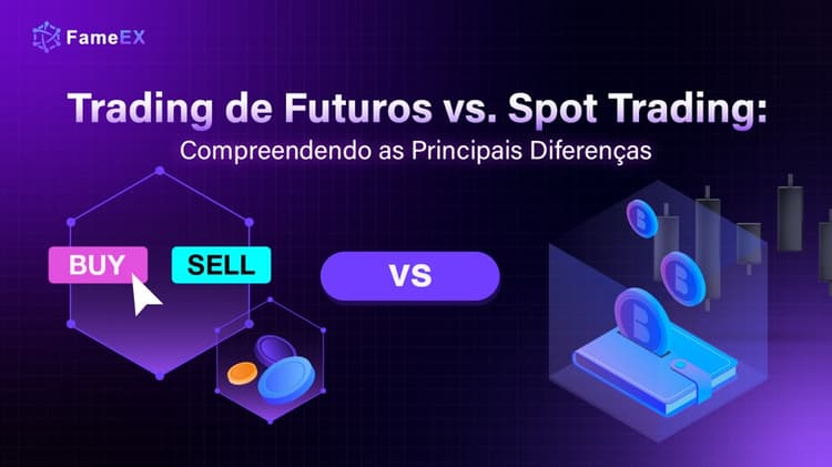 Trading de Futuros vs. Spot Trading: Compreendendo as Principais Diferenças